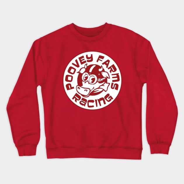 Poovey Farms Racing Crewneck Sweatshirt by LeftWingPropaganda